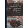 Systems of Consanguinity and Affinity of the Human Family