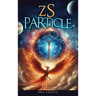 ZS Particle: Z Modern Fairy Tale