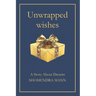 Unwrapped Wishes