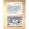The Trial of Mrs. Lydia Sheridan, Wife of Major Henry Sheridan, for Adultery with Francis Newman, Esq. Tried in the Bishop of London's Court, Doctor's