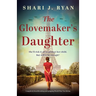The Glovemaker's Daughter: Completely heartbreaking and gripping World War Two fiction