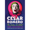 Cesar Romero: The Joker Is Wild