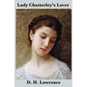 Lady Chatterley's Lover (the Unexpurgated Edition)