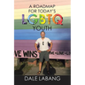 A RoadMap for Today's LGBTQ Youth