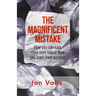 The Magnificent Mistake: How you can earn more from failure than you learn from success