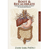 Root & Recalibrate: Clearing the Gut, Lymph and Spirit for Sustainable Balance