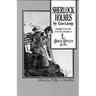 Sherlock Holmes by Gas Lamp: Highlights from the First Four Decades of the Baker Street Journal