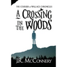 A Crossing in the Woods