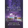 The Witches of Scotland: The Dream Dancers: Akashic Chronicles Book 4