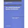 The LOCUS Distributed System Architecture