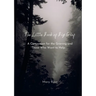 The Little Book of Big Grief: A Companion for the Grieving and Those Who Want to Help.