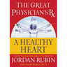 The Great Physician's RX for a Healthy Heart