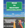 Road to Recovery Motivational Quotes: Adult Coloring Book of Quotes from: The Sober Addict