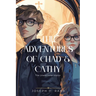 The Adventures of Chad and Cathy: The Unwelcome Visitor