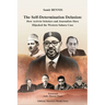 The Self-Determination Delusion: How Activist Scholars and Journalists Have Hijacked the Western Sahara Case