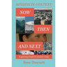 Mission in Context: Now, Then and Next: Now, Then and Next