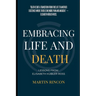 Embracing Life and Death: Lessons from Elisabeth Kubler-Ross