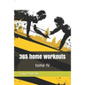 365 home workouts: tome 4