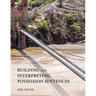 Building and Interpreting Possession Sentences
