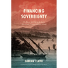 Financing Sovereignty: The Poyais Scandal in the Early Nineteenth-Century Atlantic World