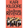 Team Building Revenge