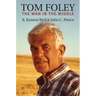 Tom Foley: The Man in the Middle