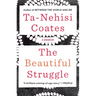 The Beautiful Struggle: A Memoir
