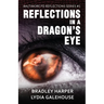 Reflections in a Dragon's Eye