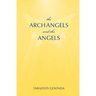 The Archangels And The Angels