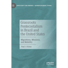 Grassroots Pentecostalism in Brazil and the United States: Migrations, Missions, and Mobility