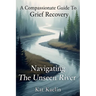 A Compassionate Guide to Grief Recovery