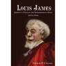 Louis James: America's Titan of the Shakespearean Stage, 1875-1910
