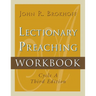 Lectionary Preaching Workbook, Cycle A, Third Edition