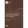 Applying Earth Observation Data for Urban Land-Use Change Mapping