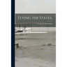 Flying the States,