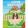 Love Brought Max Home