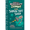 Diary of a Minecraft Zombie Book 31: Shrink Ray Saga