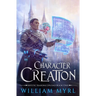 Character Creation: A LitRPG Adventure