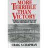 More Terrible Than Victory: North Carolina's Bloody Bethel Regiment, 1861-65