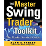 The Master Swing Trader Toolkit: The Market Survival Guide