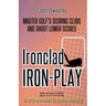 Ironclad Iron-Play: Master the Scoring Clubs and Shoot Lower Scores