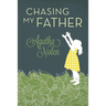Chasing My Father