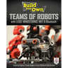 Build Your Own Teams of Robots with Lego(r) Mindstorms(r) Nxt and Bluetooth(r)