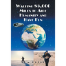 Walking 85,000 Miles to Aide Humanity and Have Fun