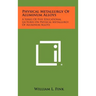 Physical Metallurgy of Aluminum Alloys: A Series of Five Educational Lectures on Physical Metallurgy of Aluminum Alloys