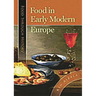 Food in Early Modern Europe