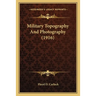 Military Topography and Photography (1916)