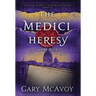 The Medici Heresy