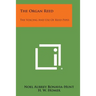 The Organ Reed: The Voicing And Use Of Reed Pipes