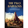 The Two Babylons: Or, the Papal Worship Proved to Be the Worship of Nimrod